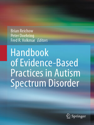 cover image of Handbook of Evidence-Based Practices in Autism Spectrum Disorder